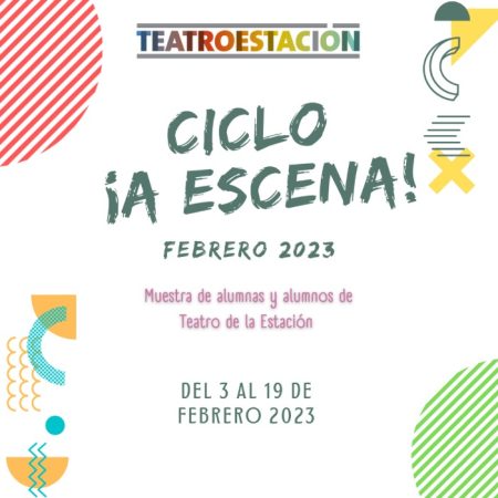 Vuelve el «Ciclo a Escena» al Teatro de la Estación