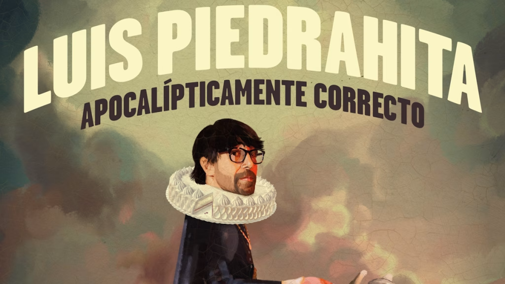 Luis Piedrahita. Apocalípticamente incorrecto