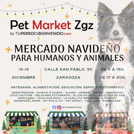 PET MARKET ZGZ, el único mercado de Zaragoza dedicado a las mascotas se celebra el 13 y 14 de diciembre